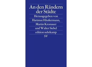 9783518122525 - Hartmut Häußermann - GEBRAUCHT An den Rändern der Städte Armut und Ausgrenzung (edition suhrkamp) - Preis vom 02062023 050629 h