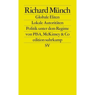 9783518125601 - Globale Eliten lokale Autoritäten   edition suhrkamp Bd2560 - Richard Münch Taschenbuch