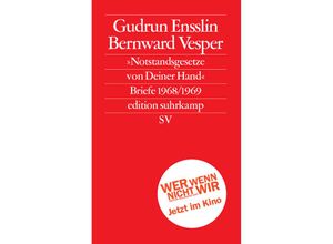 9783518125861 - »Notstandsgesetze von Deiner Hand« - Gudrun Ensslin Bernward Vesper Taschenbuch