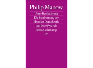 9783518127964 - Unter Beobachtung - Philip Manow Taschenbuch