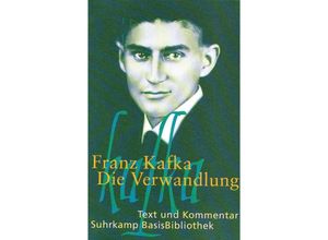 9783518188132 - Franz Kafka - GEBRAUCHT Die Verwandlung Text und Kommentar (Suhrkamp BasisBibliothek) - Preis vom 02102023 050404 h