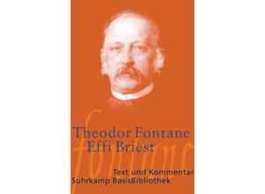 9783518188477 - Theodor Fontane - GEBRAUCHT Effi Briest Roman Text und Kommentar (Suhrkamp BasisBibliothek) - Preis vom 02102023 050404 h