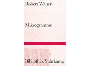 9783518224670 - Mikrogramme - Robert Walser Gebunden