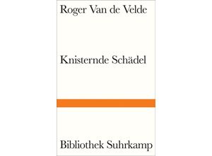 9783518225486 - Knisternde Schädel - Roger Van de Velde Gebunden