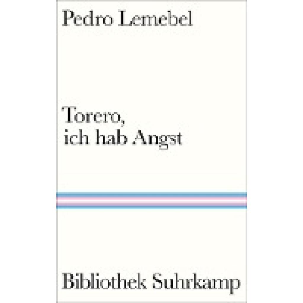 9783518225516 - Lemebel Pedro Torero ich hab Angst