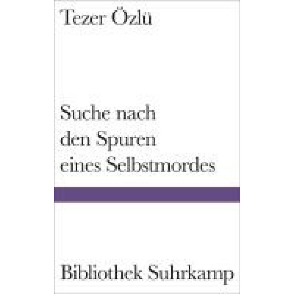 9783518225585 - Özlü Tezer Suche nach den Spuren eines Selbstmordes