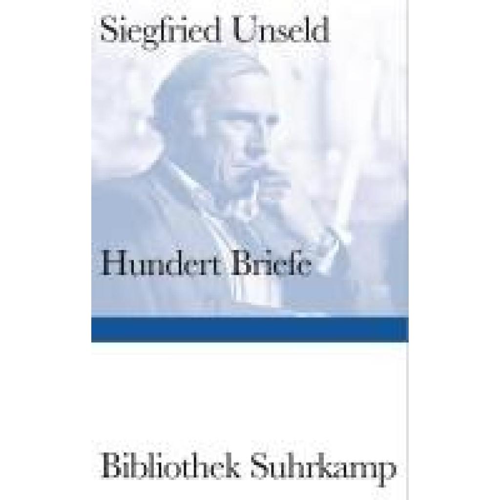 9783518225608 - Unseld Siegfried Hundert Briefe