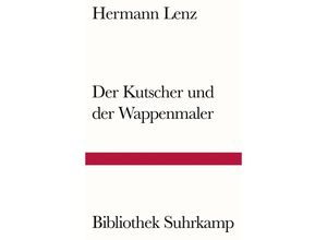 9783518240441 - Der Kutscher und der Wappenmaler - Hermann Lenz Kartoniert (TB)