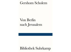 9783518240656 - Von Berlin nach Jerusalem - Gershom Scholem Kartoniert (TB)