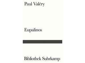 9783518240861 - Eupalinos oder Der Architekt - Paul Valéry Kartoniert (TB)