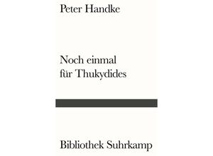 9783518241004 - Noch einmal für Thukydides - Peter Handke Kartoniert (TB)