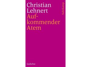 9783518241080 - Aufkommender Atem - Christian Lehnert Kartoniert (TB)