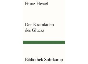 9783518241356 - Der Kramladen des Glücks - Franz Hessel Kartoniert (TB)