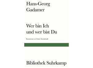 9783518241592 - Wer bin Ich und wer bist Du? - Hans-Georg Gadamer Kartoniert (TB)