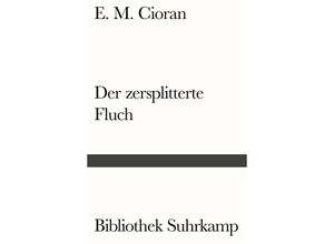 9783518241615 - Der zersplitterte Fluch - E M Cioran Kartoniert (TB)