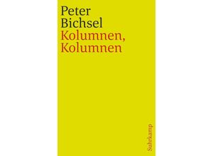 9783518241721 - Kolumnen Kolumnen - Peter Bichsel Kartoniert (TB)