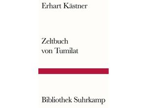 9783518242179 - Zeltbuch von Tumilat - Erhart Kästner Kartoniert (TB)