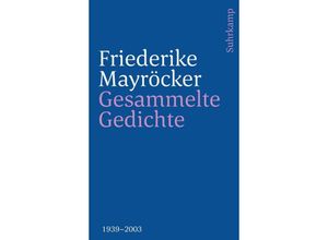 9783518242308 - Gesammelte Gedichte - Friederike Mayröcker Kartoniert (TB)