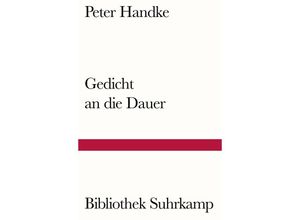 9783518242384 - Gedicht an die Dauer - Peter Handke Kartoniert (TB)