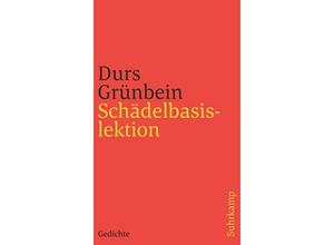 9783518242698 - Schädelbasislektion - Durs Grünbein Kartoniert (TB)