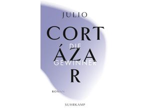 9783518242834 - Die Gewinner - Julio Cortázar Taschenbuch