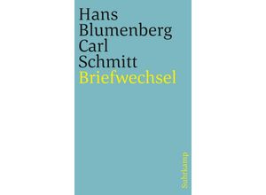 9783518242988 - Briefwechsel 1971-1978 - Hans Blumenberg Carl Schmitt Kartoniert (TB)