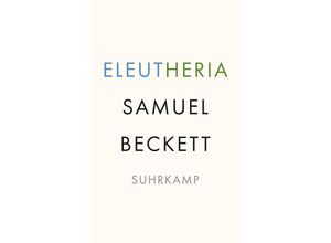 9783518243237 - Eleutheria - Samuel Beckett Kartoniert (TB)