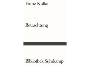 9783518243435 - Betrachtung - Franz Kafka Kartoniert (TB)