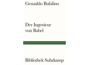 9783518243602 - Der Ingenieur von Babel - Gesualdo Bufalino Gebunden