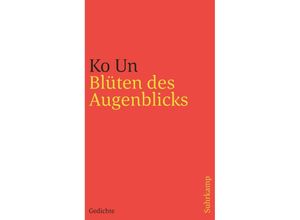 9783518243732 - Blüten des Augenblicks - Ko Un Kartoniert (TB)