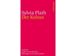 9783518243763 - Der Koloss - Sylvia Plath Kartoniert (TB)