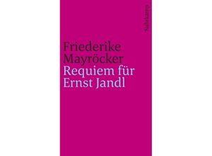 9783518243923 - Requiem für Ernst Jandl - Friederike Mayröcker Kartoniert (TB)