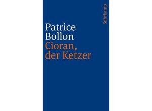 9783518243992 - Cioran der Ketzer - Patrice Bollon Kartoniert (TB)