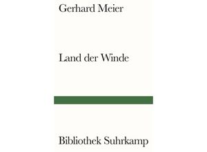 9783518244098 - Land der Winde - Gerhard Meier Kartoniert (TB)