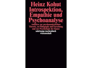 9783518278079 - Introspektion Empathie und Psychoanalyse - Heinz Kohut Taschenbuch