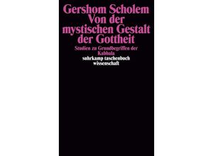 9783518278093 - Von der mystischen Gestalt der Gottheit - Gershom Scholem Taschenbuch