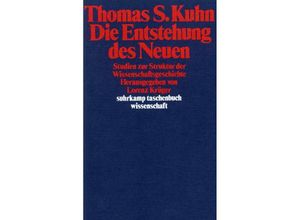 9783518278369 - Die Entstehung des Neuen - Thomas S Kuhn Taschenbuch