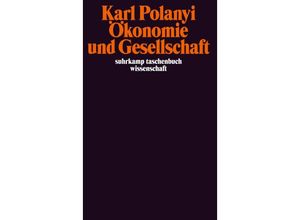 9783518278956 - Ökonomie und Gesellschaft - Karl Polanyi Taschenbuch