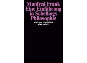 9783518281208 - Eine Einführung in Schellings Philosophie - Manfred Frank Kartoniert (TB)