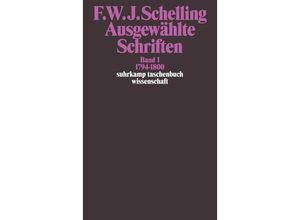 9783518281215 - Ausgewählte Schriften in 6 BändenBd1 - Friedrich Wilhelm Joseph von Schelling Taschenbuch