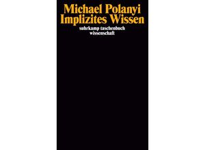 9783518281437 - Implizites Wissen - Michael Polanyi Taschenbuch