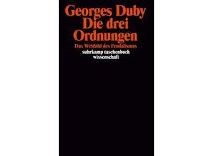 9783518281963 - Die drei Ordnungen - Georges Duby Taschenbuch