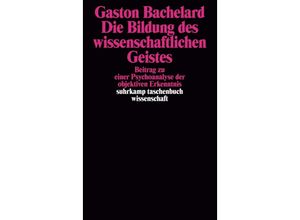 9783518282687 - Die Bildung des wissenschaftlichen Geistes - Gaston Bachelard Kartoniert (TB)