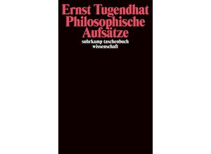 9783518286173 - Philosophische Aufsätze - Ernst Tugendhat Taschenbuch