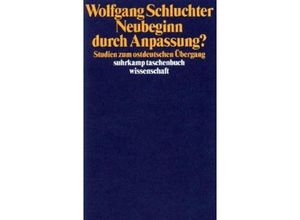 9783518288634 - Neubeginn durch Anpassung? - Wolfgang Schluchter Taschenbuch