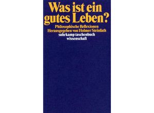 9783518289235 - Was ist ein gutes Leben? Taschenbuch