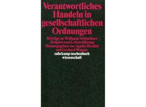 9783518289488 - Verantwortliches Handeln in gesellschaftlichen Ordnungen Taschenbuch