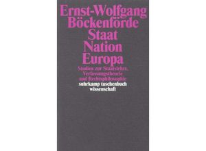 9783518290194 - Staat Nation Europa - Ernst-Wolfgang Böckenförde Taschenbuch