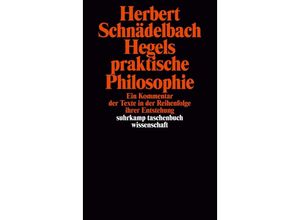 9783518290767 - Hegels Philosophie - Kommentare zu den Hauptwerken 3 Bände - Herbert Schnädelbach Kartoniert (TB)