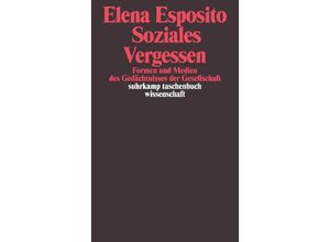 9783518291573 - Soziales Vergessen - Elena Esposito Taschenbuch